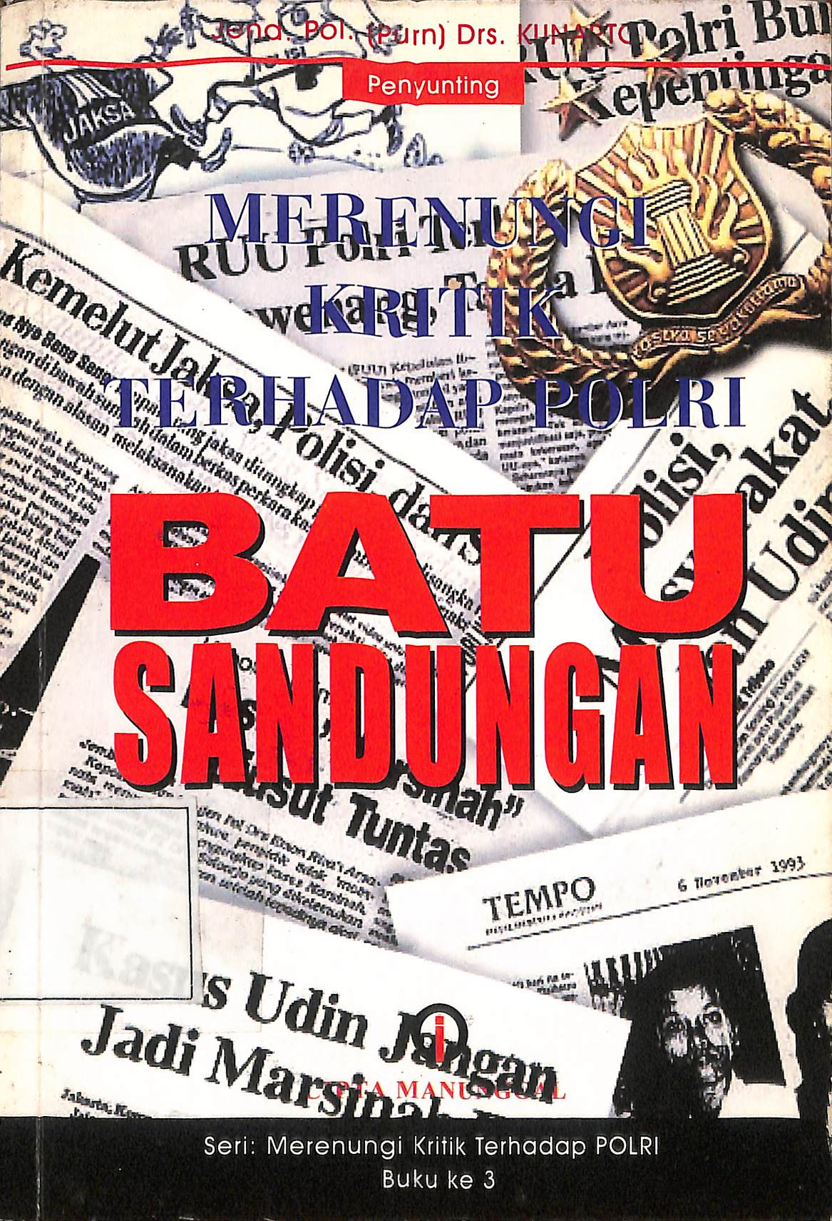 Batu Sandungan Merenungi Kritik Terhadap Polri Buku Ke 3